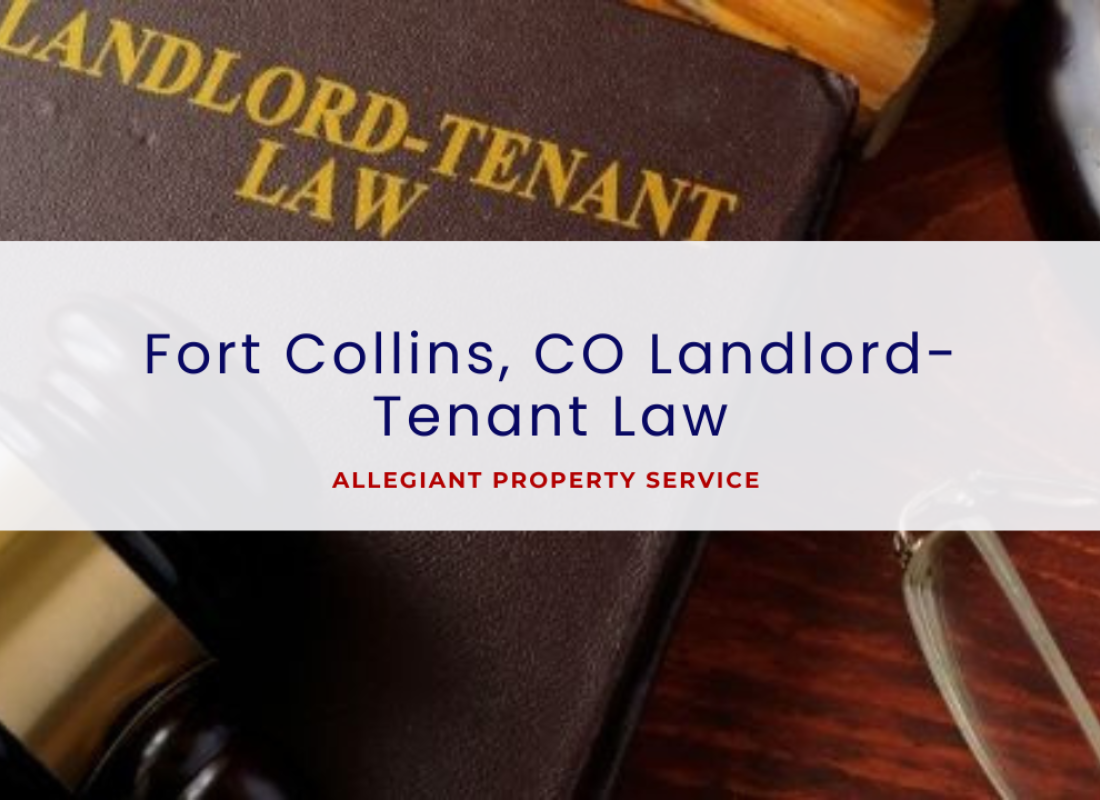 Colorado Rental Laws - An Overview of Landlord Tenant Rights in Fort Collins